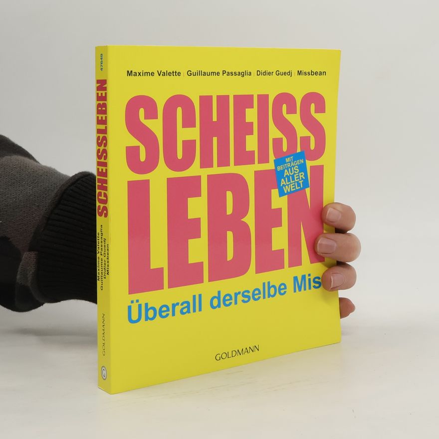 Kolektiv autorů Scheissleben. Überall Derselbe Mist