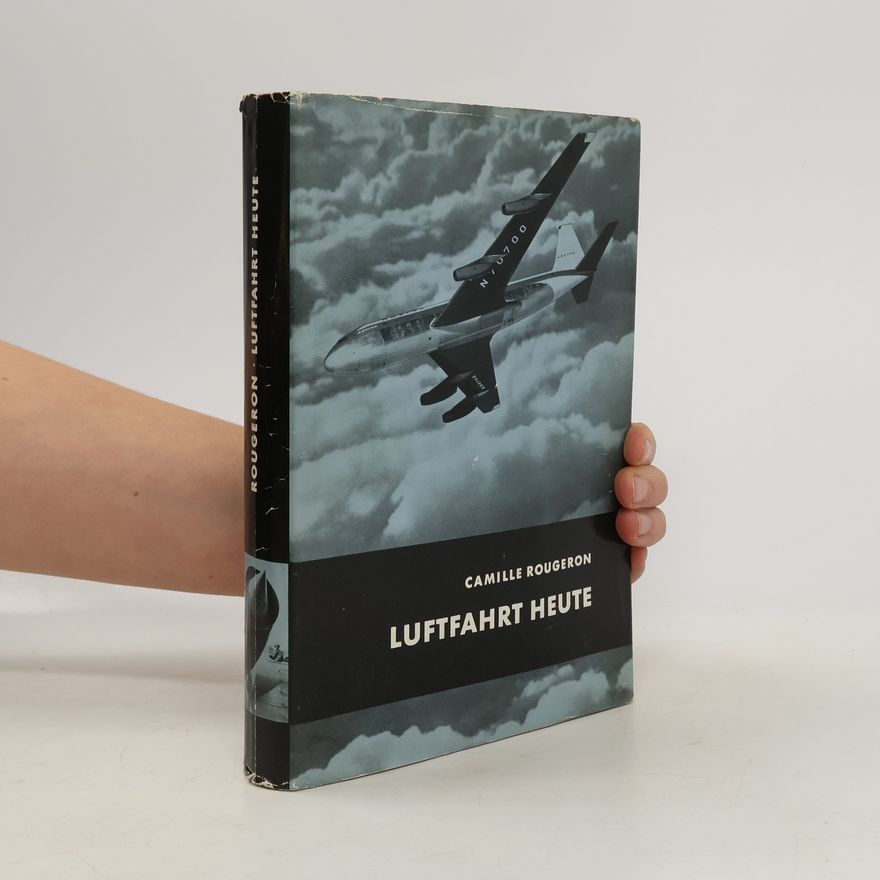 Camille Rougeron  Luftfahrt heute