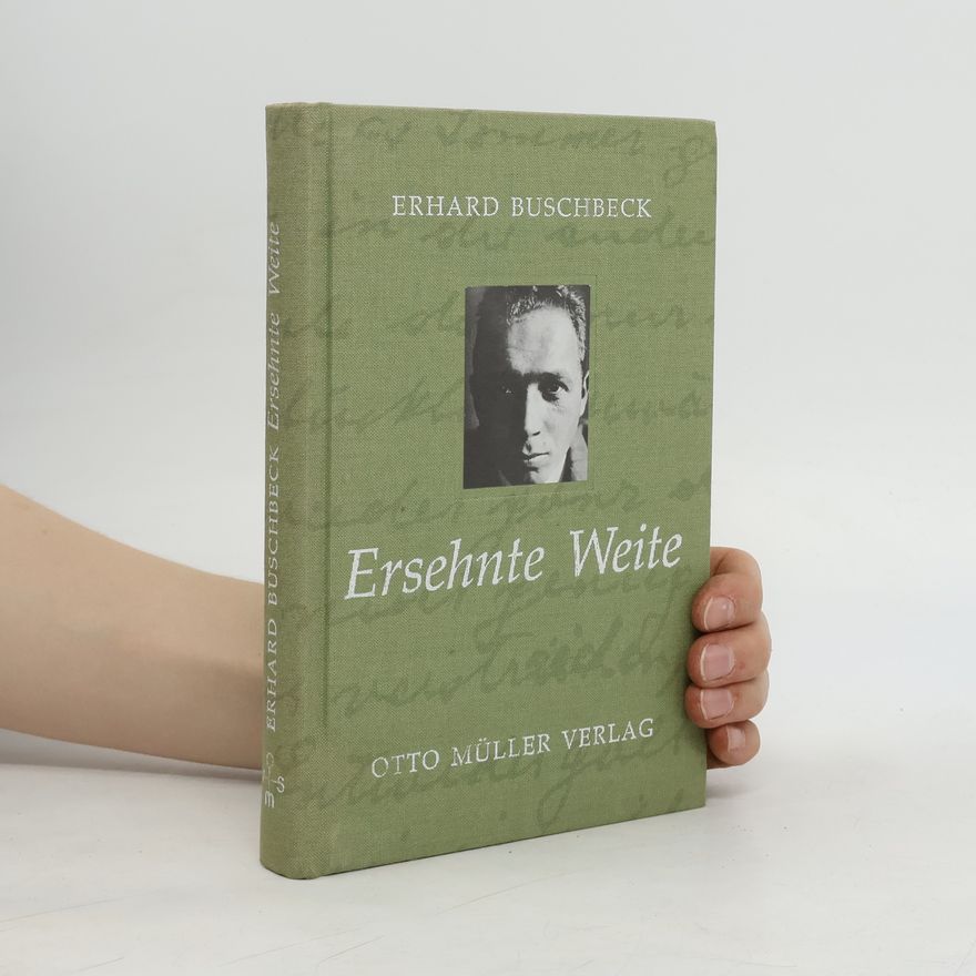 Erhard Buschbeck Ersehnte Weite