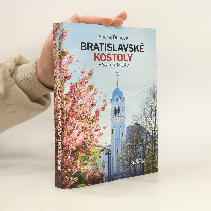 Andrej Ďuříček Bratislavské kostoly v Starom Meste