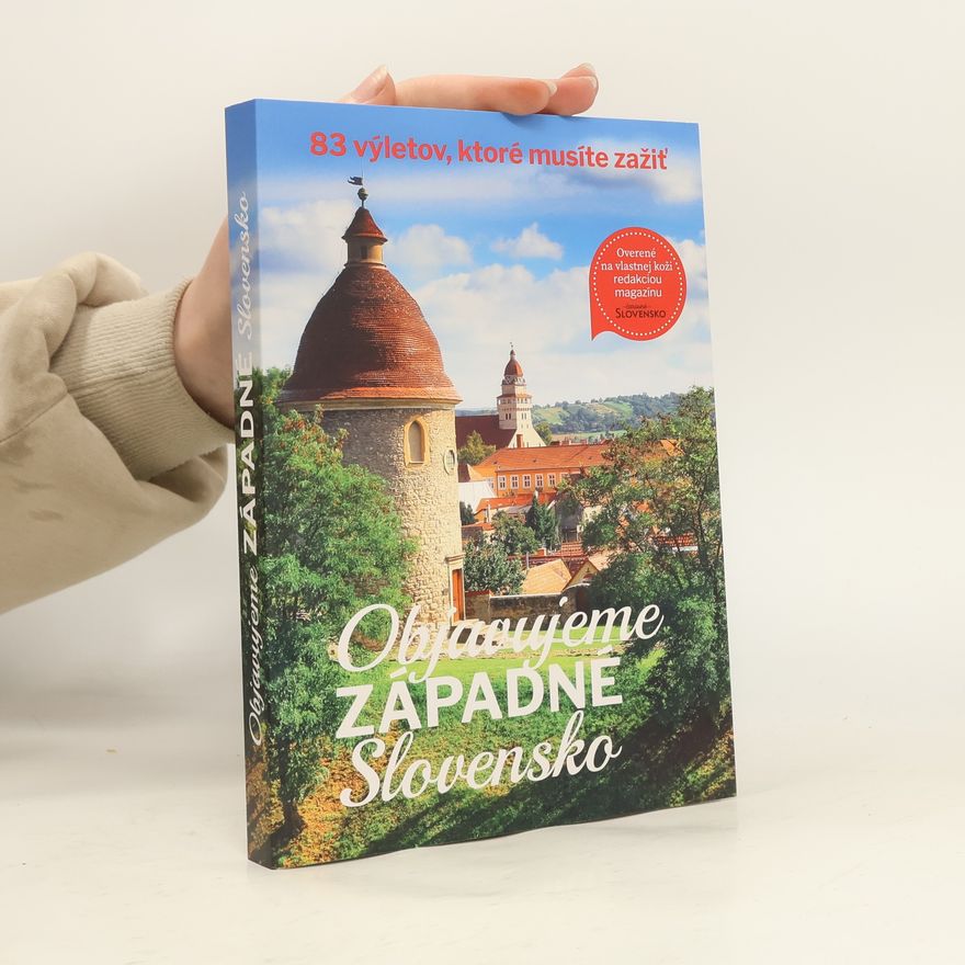 Simona Hričišinová Objavujeme západné Slovensko