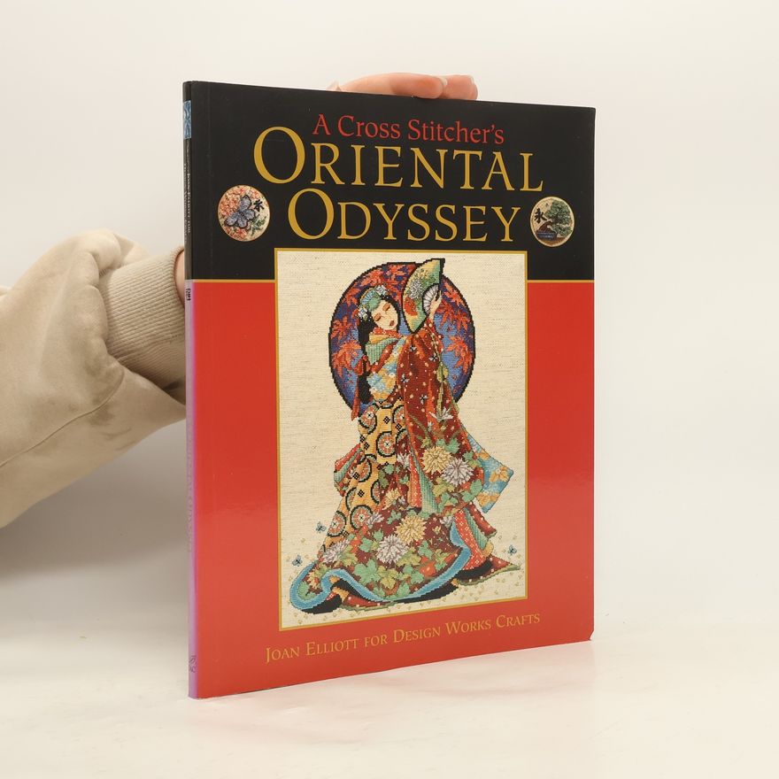 Joan Elliott A Cross Stitcher's Oriental Odyssey