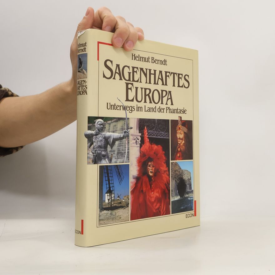 Helmut Berndt Sagenhaftes Europa