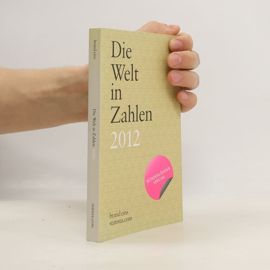 Autorenkollektiv Die Welt in Zahlen 2012
