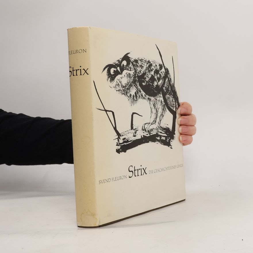 Svend Fleuron Strix. Geschichte eines Uhus