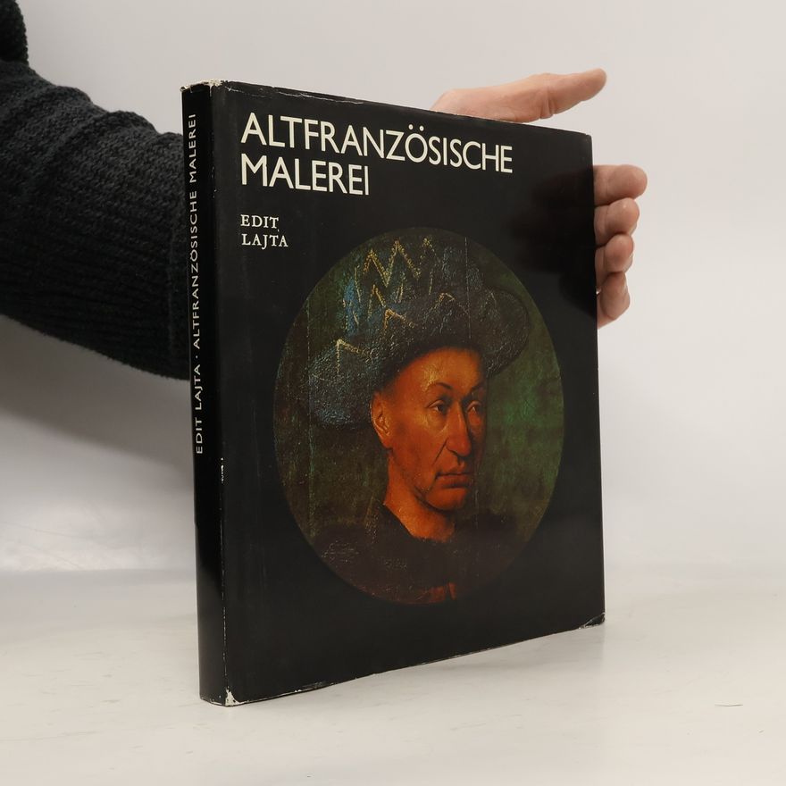 Edit Lajta Altfranzösische Malerei