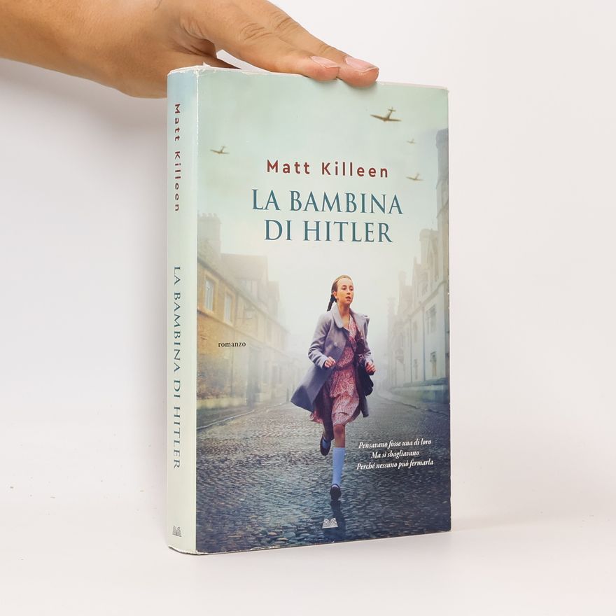 Matt Killeen La bambina di Hitler