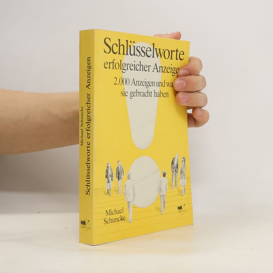 Michael Schuncke Schlüsselworte erfolgreicher Anzeigen