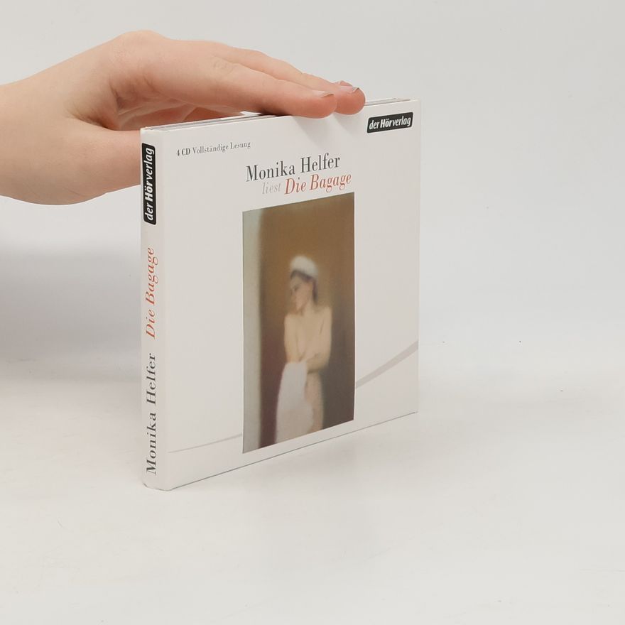 Monika Helfer Die Bagage