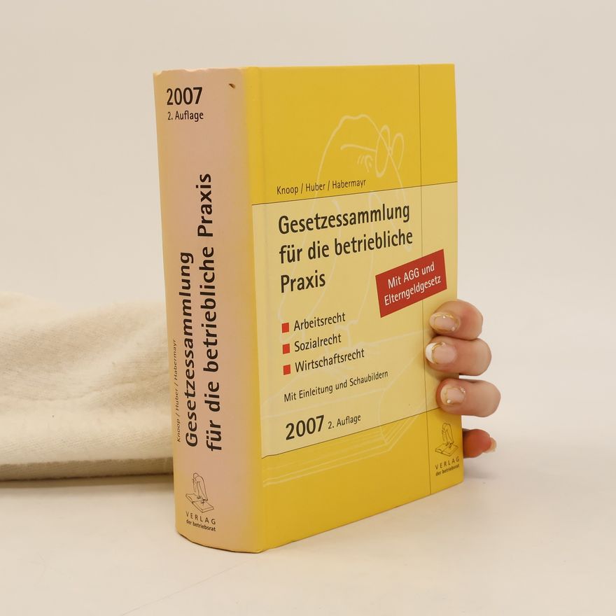 Heinz-Peter Knoop Gesetzessammlung für die betriebliche Praxis