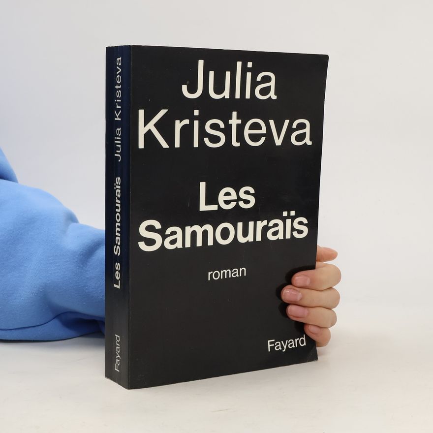 Julia Kristevová Les Samouraïs