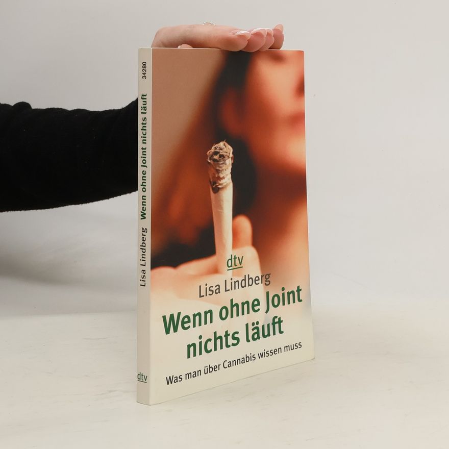 Lisa Lindberg Wenn ohne Joint nichts läuft