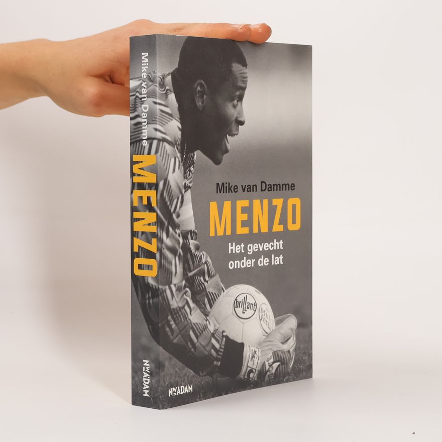 Mike van Damme Menzo. Het gevecht onder de lat