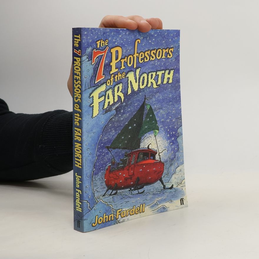 John Fardell The 7 Professors of the Far North