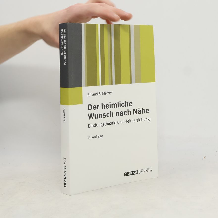 Roland Schleiffer Der heimliche Wunsch nach Nähe