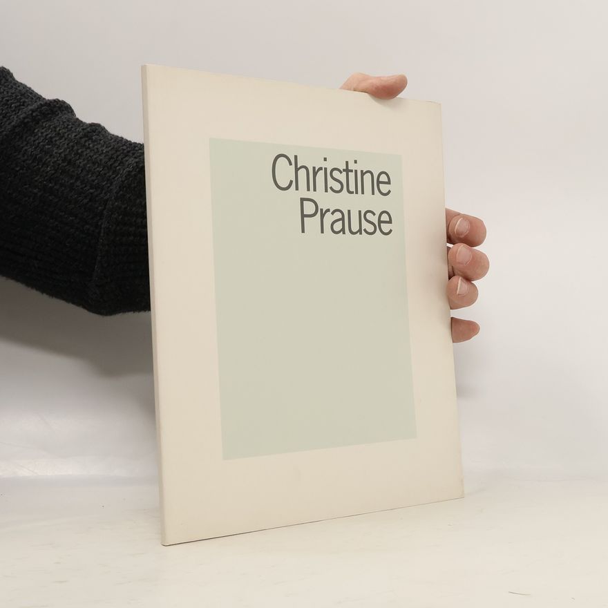 Christine Prause Bilder und Zeichnungen 1976-1992