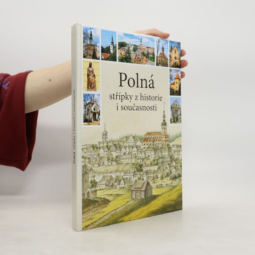 Autorenkollektiv Polná. Střípky z historie i současnosti