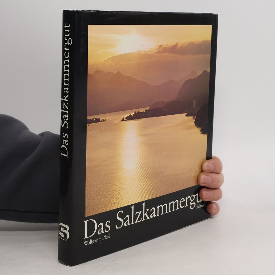 Wolfgang Pfarl Das Salzkammergut