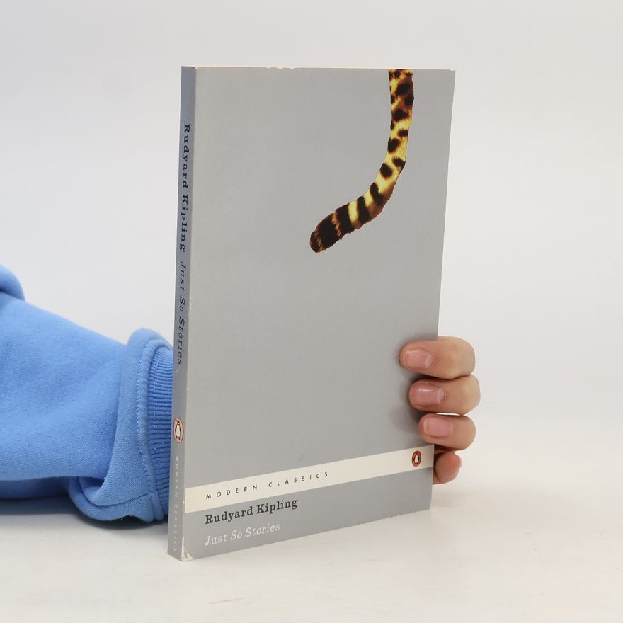 Rudyard Kipling Modern Classics: Just So Stories