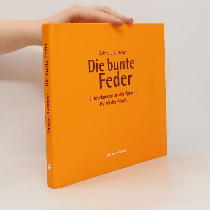 Gabriele Böttcher Die bunte Feder