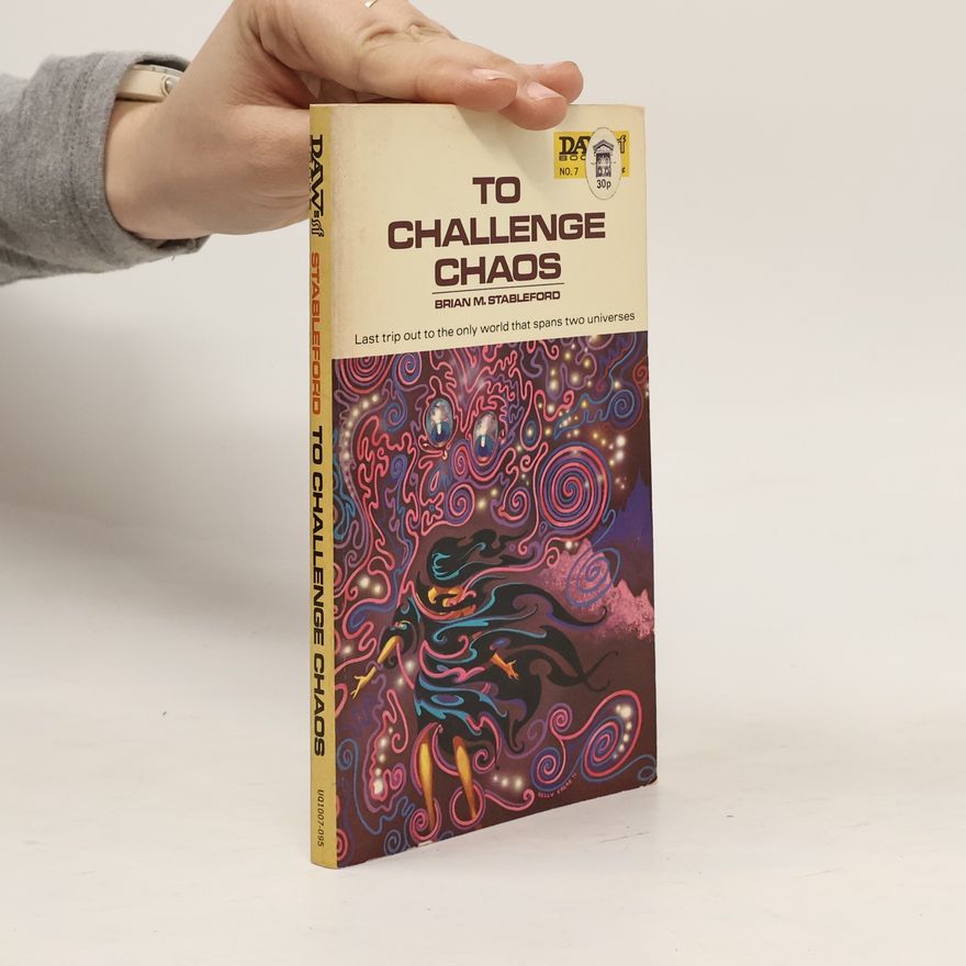 Brian M. Stableford To Challenge Chaos