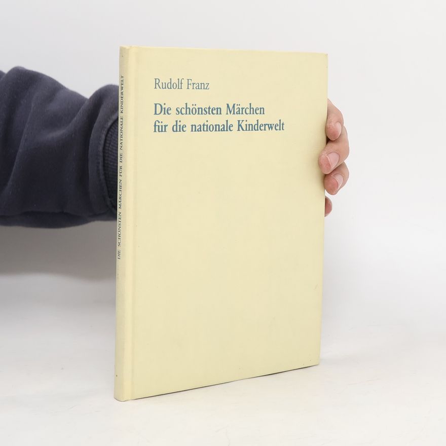 Franz-Rudolf Woll Die schönsten Märchen für die nationale Kinderwelt