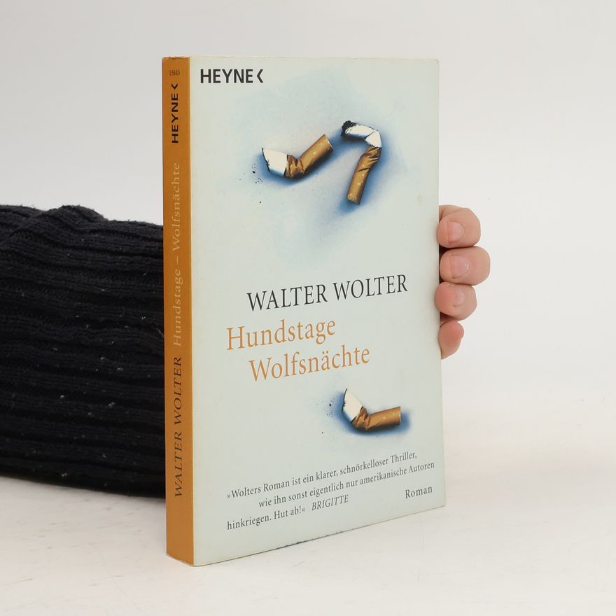 Walter Wolter Hundstage - Wolfsnächte