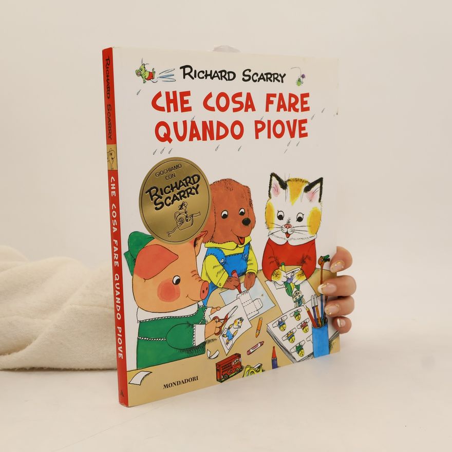 Richard Scarry Giochiamo con Richard Scarry: Che cosa fare quando piove