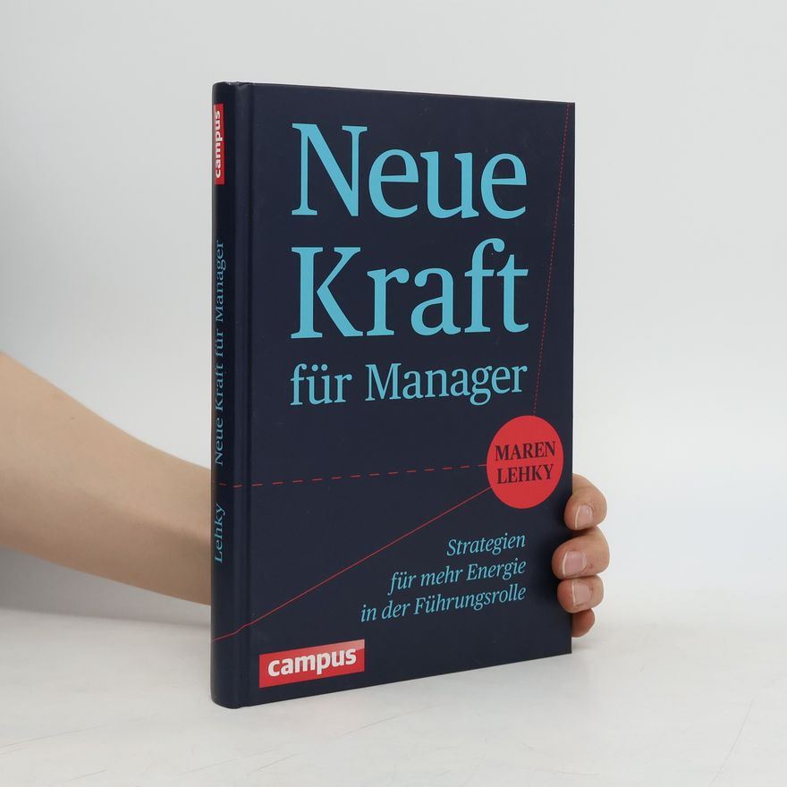 Maren Lehky Neue Kraft für Manager