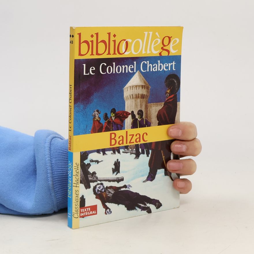 Honoré de Balzac Bibliocollège 43. Le Colonel Chabert