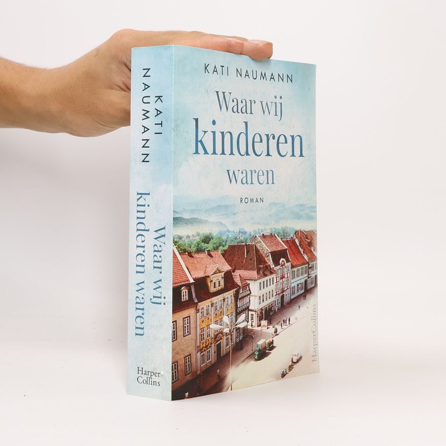 Kati Naumann Toen wij kinderen waren
