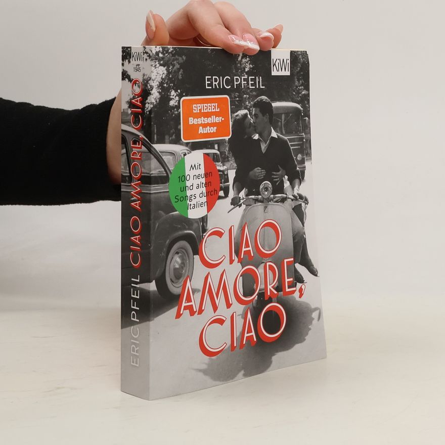 Eric Pfeil Ciao Amore, ciao