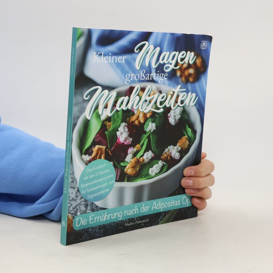 Nadine Pahlenfeld Kleiner Magen großartige Mahlzeiten