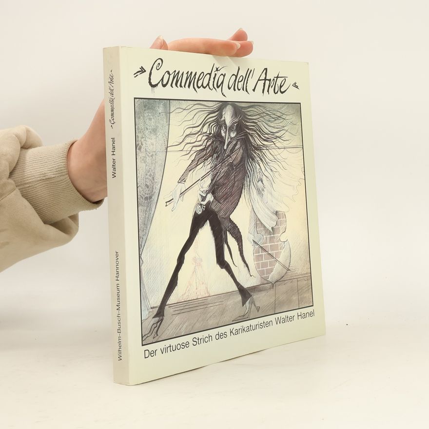 Walter Hanel Commedia dell' Arte