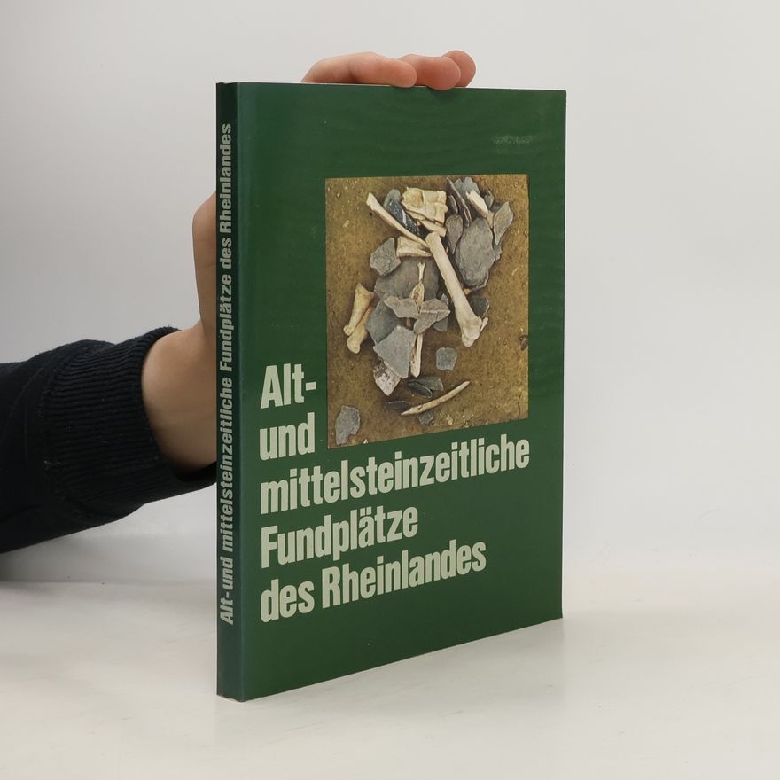 Stephan Veil Alt- und mittelsteinzeitliche Fundplätze des Rheinlandes