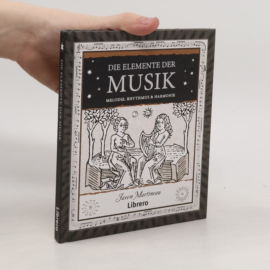 Jason Martineau Die Elemente der Musik