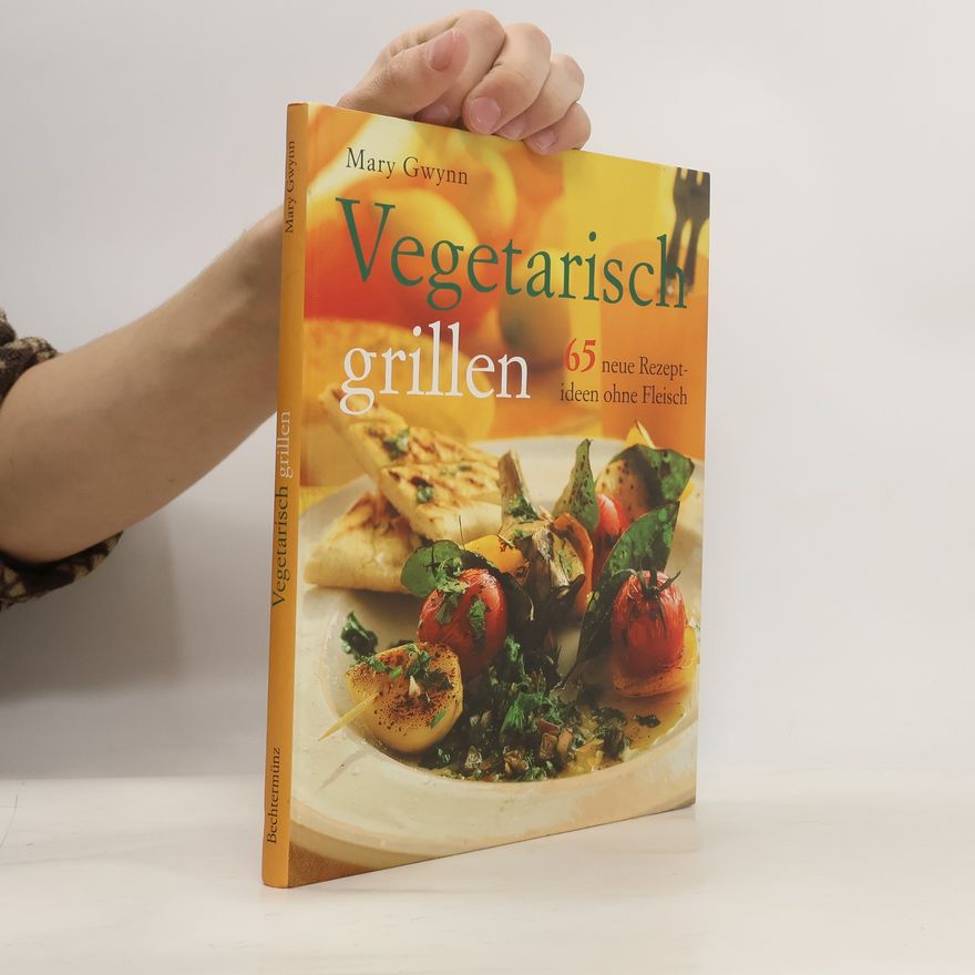 Mary Gwynn Vegetarisch grillen