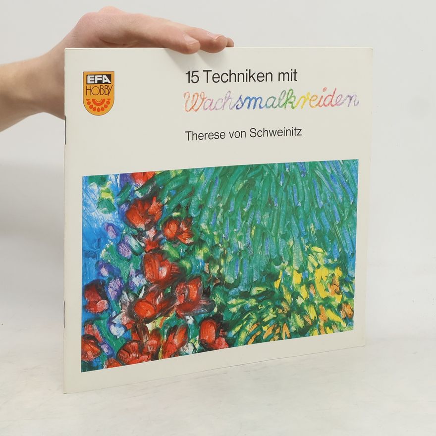 Kolektiv autorů 15 Techniken mit Wachsmalkreiden