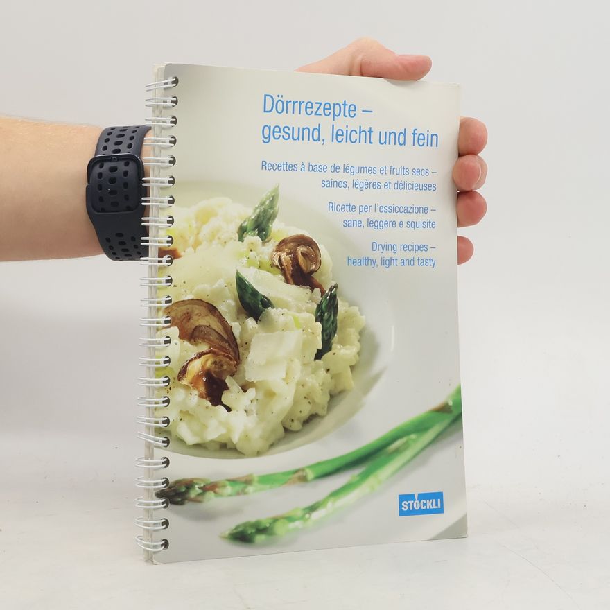 Autorenkollektiv Dörrrezepte – gesund, leicht und fein