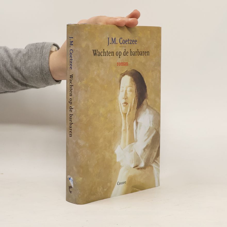 John Maxwell Coetzee Wachten op de barbaren