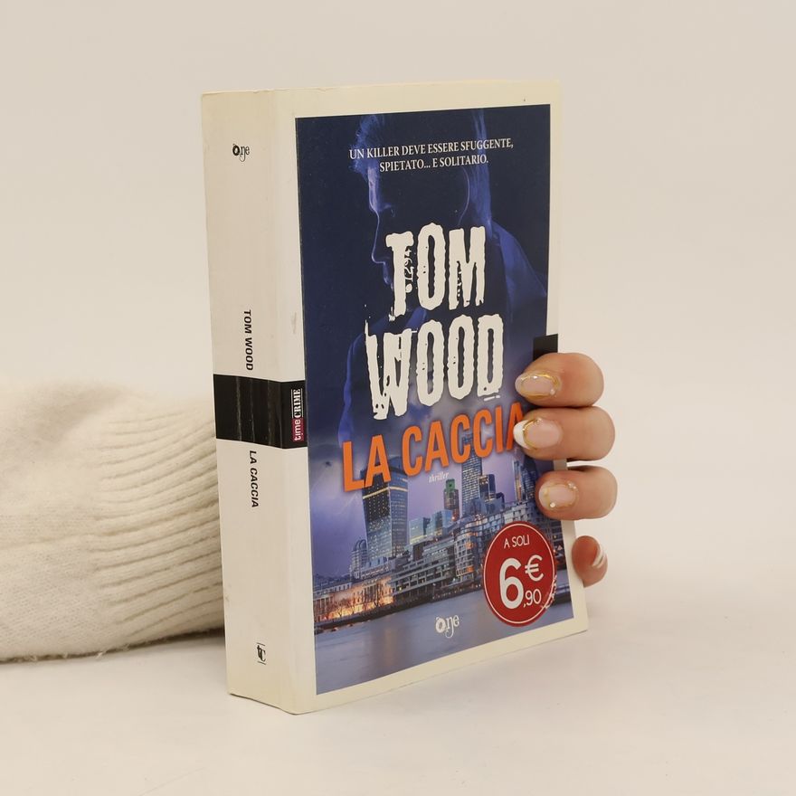 Tom Wood La caccia
