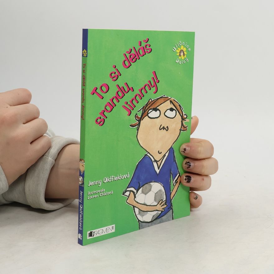 Jenny Oldfield To si děláš srandu, Jimmy!