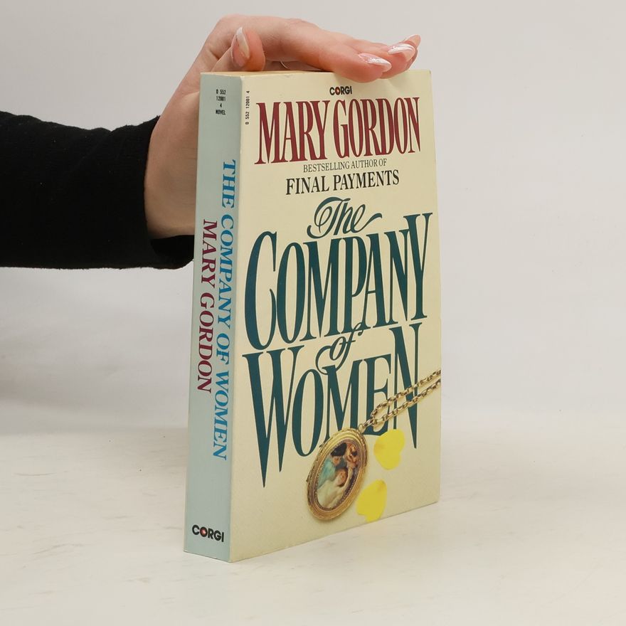 Mary Gordon The Company of Women