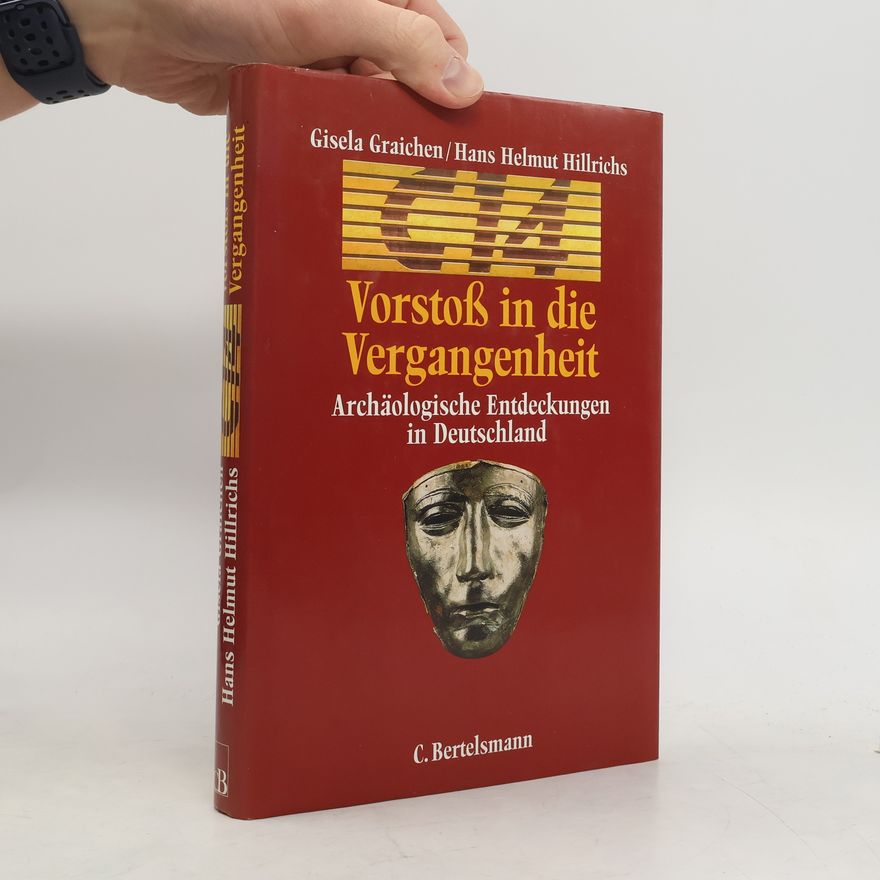 Gisela Graichen Vorstoss in die Vergangenheit