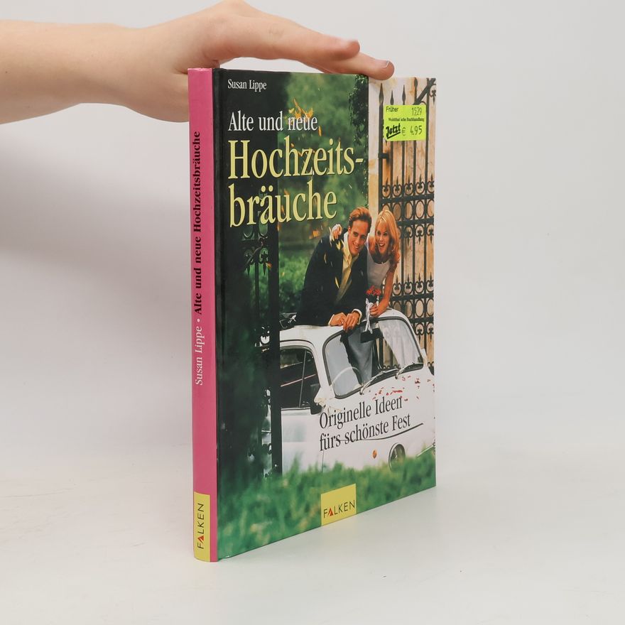 Susan Lippe Alte und neue Hochzeitsbräuche