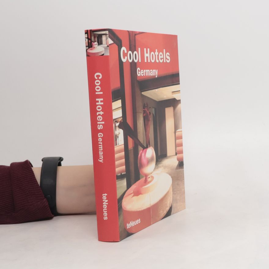 Martin Nicholas Kunz Cool hotels Germany