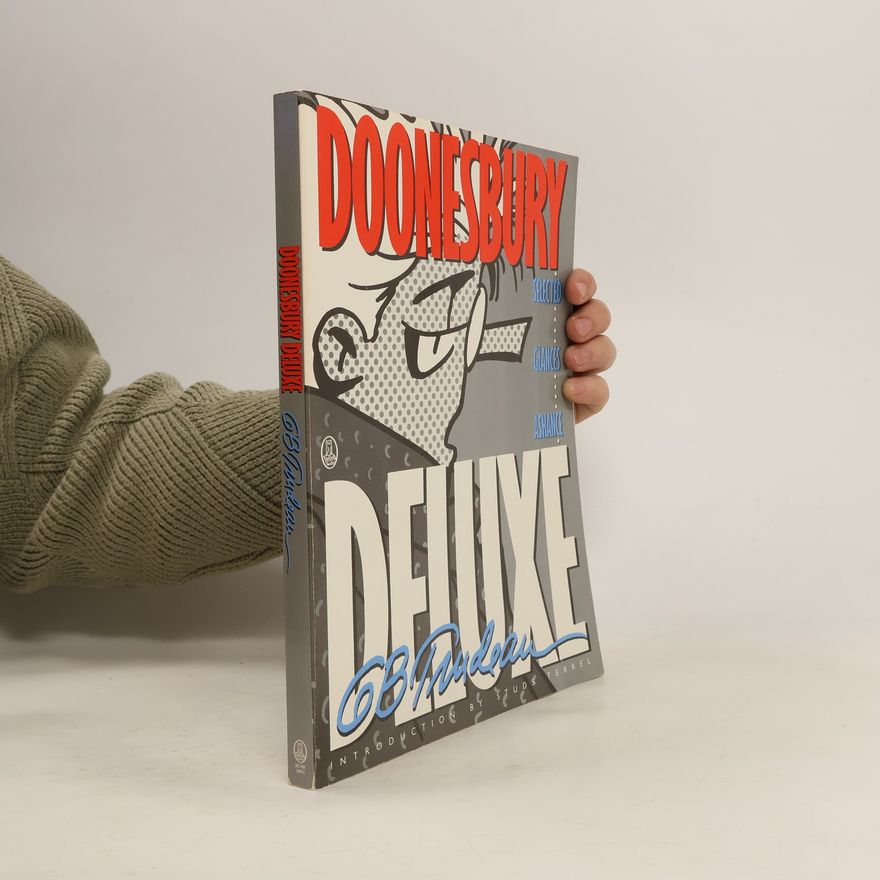 G. B. Trudeau Doonesbury Deluxe