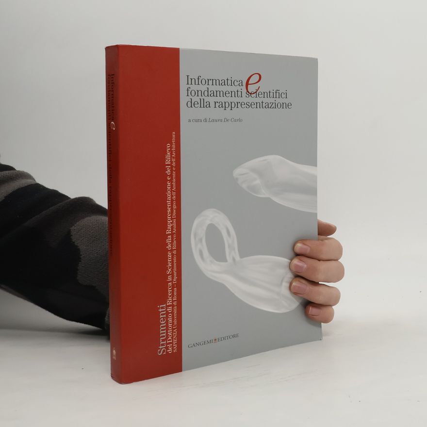 Laura De Carlo Informatica e fondamenti scientifici della rappresentazione