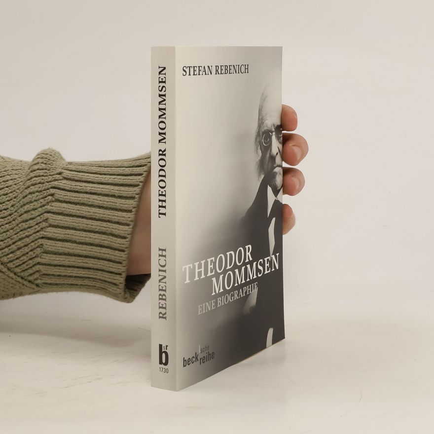 Stefan Rebenich Theodor Mommsen
