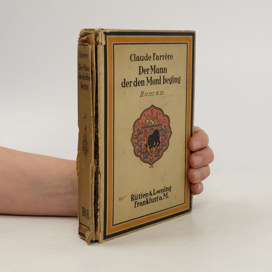 Claude Farrère Der Mann, der den Mord beging